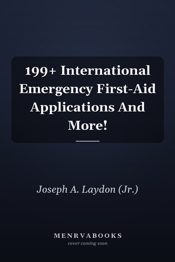199+ International Emergency First-Aid Applications And More!