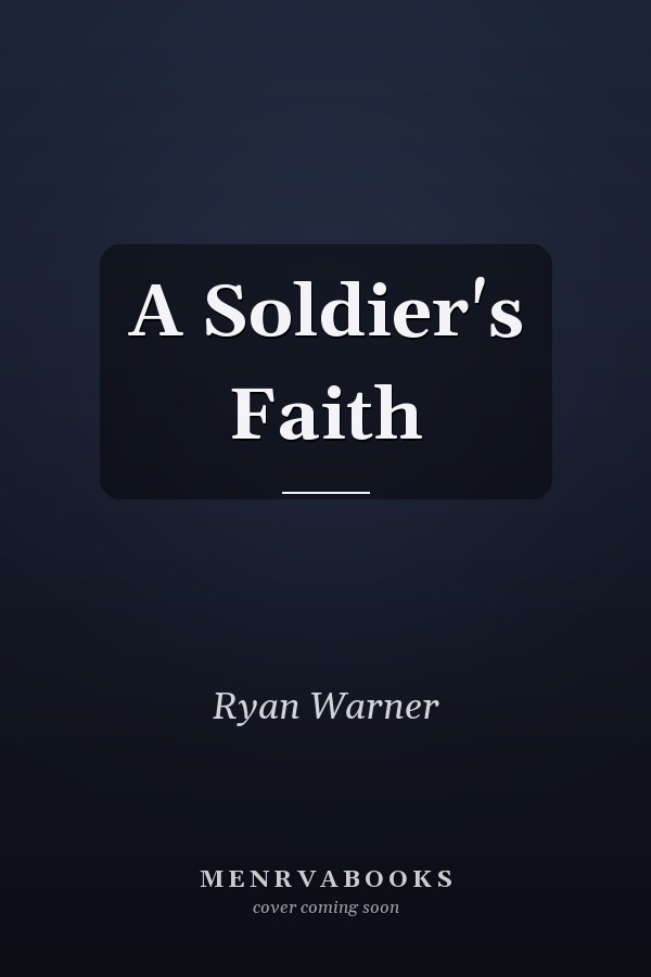 A Soldier's Faith