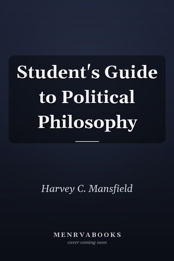 Student's Guide to Political Philosophy