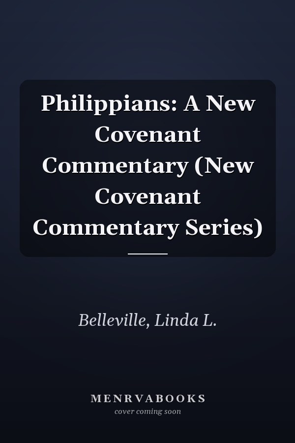 Philippians: A New Covenant Commentary (New Covenant Commentary Series)