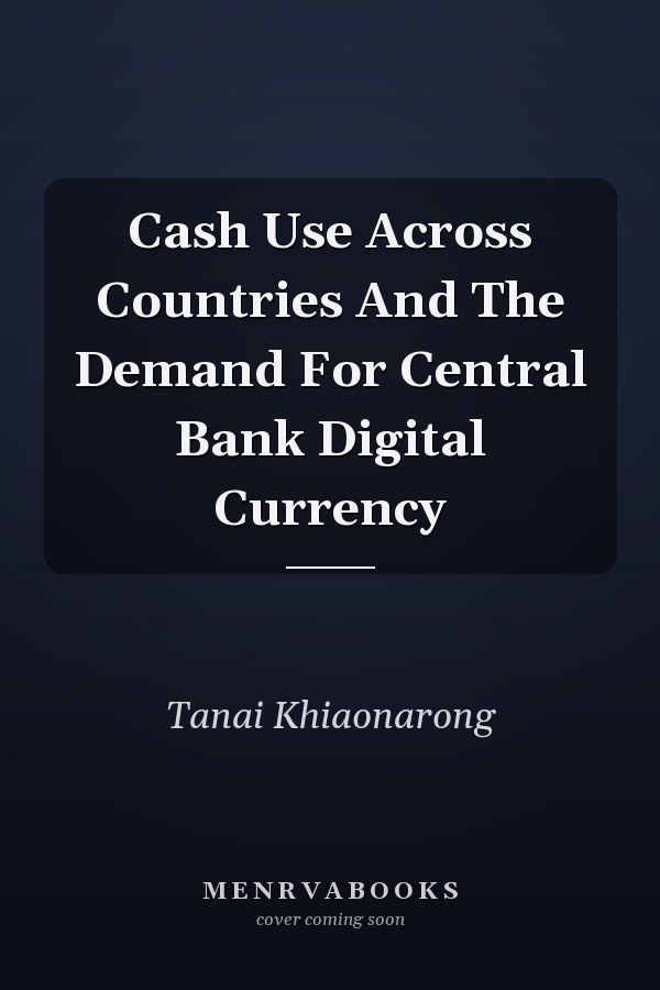 Cash Use Across Countries And The Demand For Central Bank Digital Currency
