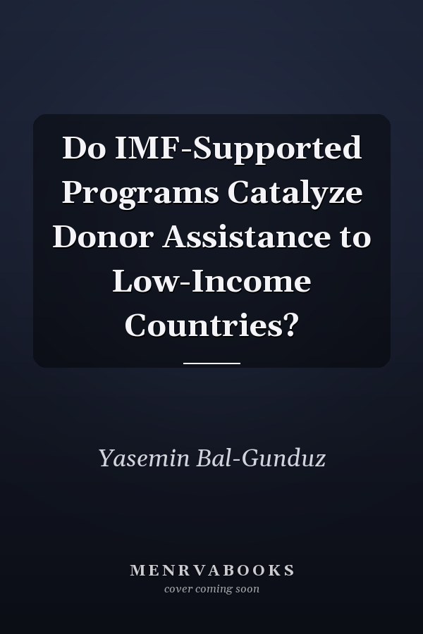 Do IMF-Supported Programs Catalyze Donor Assistance to Low-Income Countries?