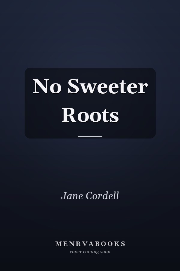 No Sweeter Roots