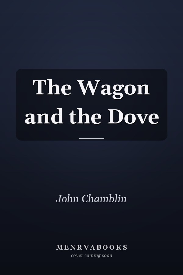 The Wagon and the Dove