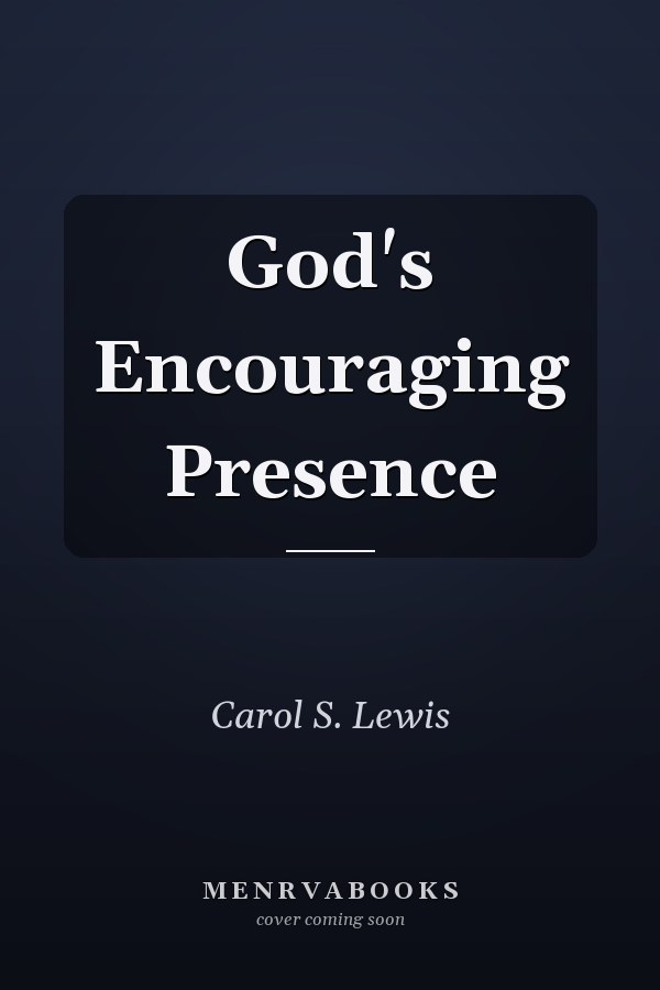 God's Encouraging Presence