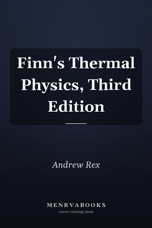 Finn's Thermal Physics, Third Edition