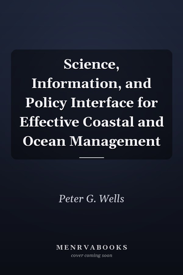 Science, Information, and Policy Interface for Effective Coastal and Ocean Management