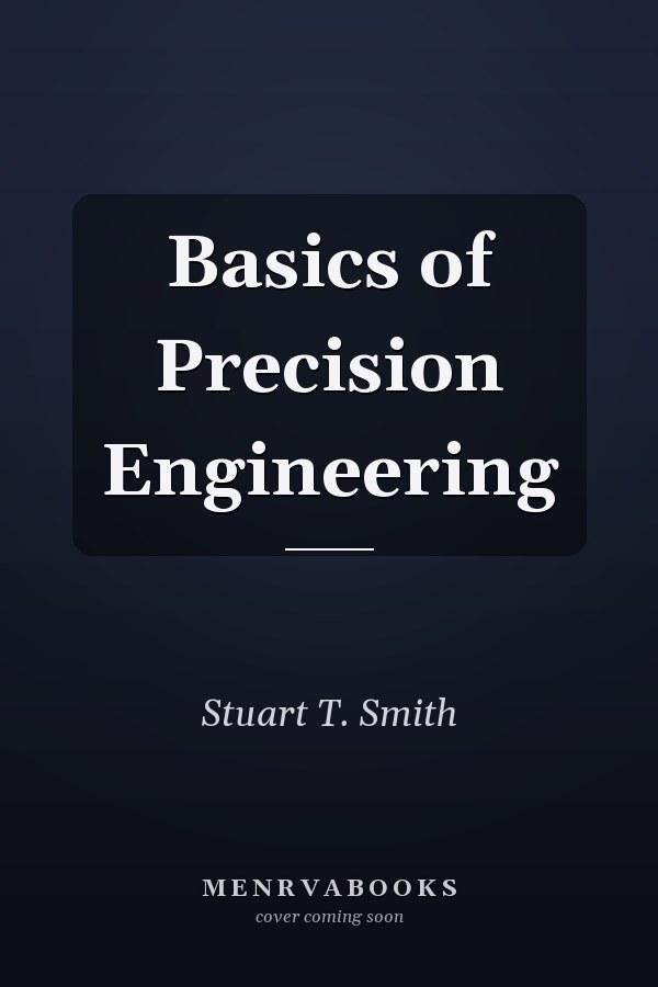 Basics of Precision Engineering