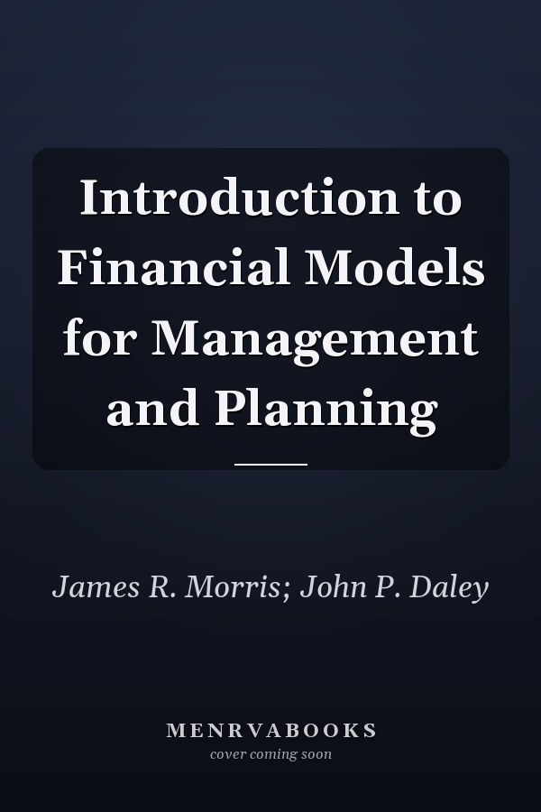 Introduction to Financial Models for Management and Planning