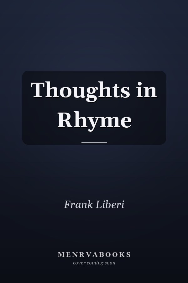 Thoughts in Rhyme