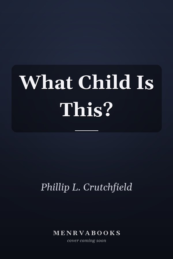 What Child Is This?