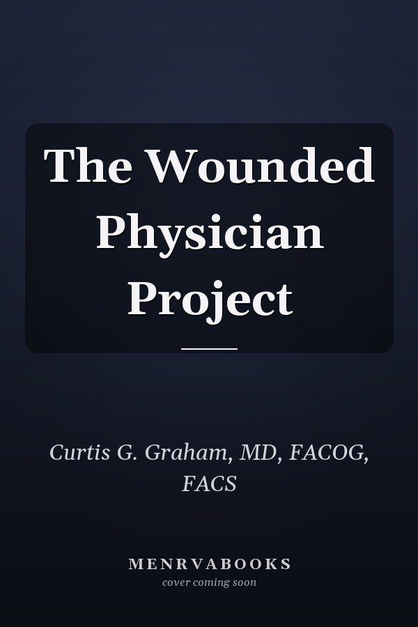 The Wounded Physician Project
