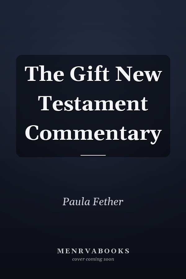 The Gift New Testament Commentary
