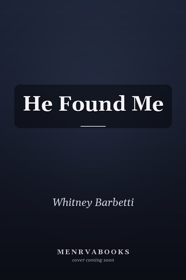 He Found Me