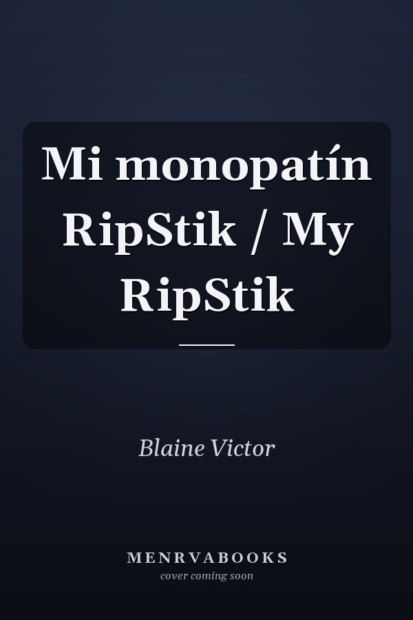 Mi monopatín RipStik / My RipStik