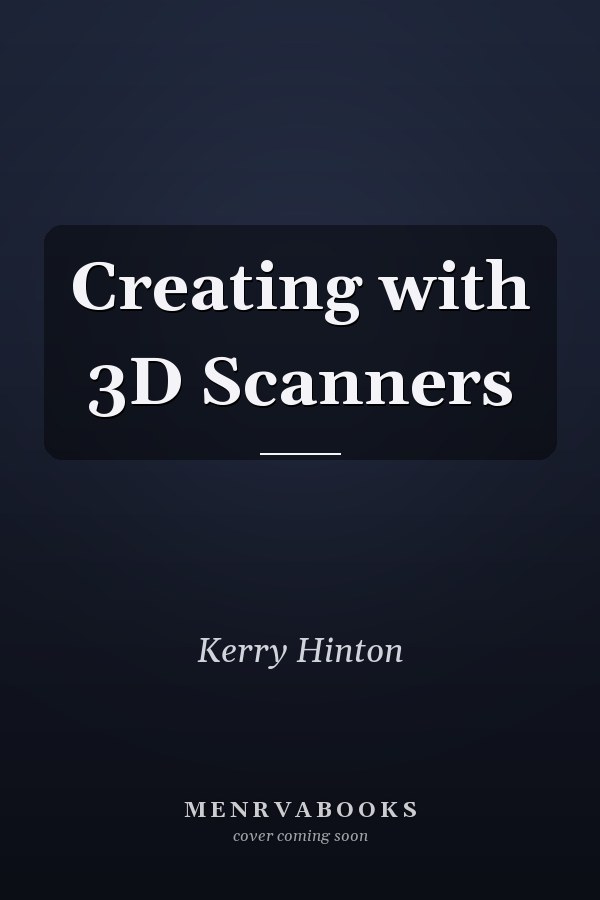 Creating with 3D Scanners