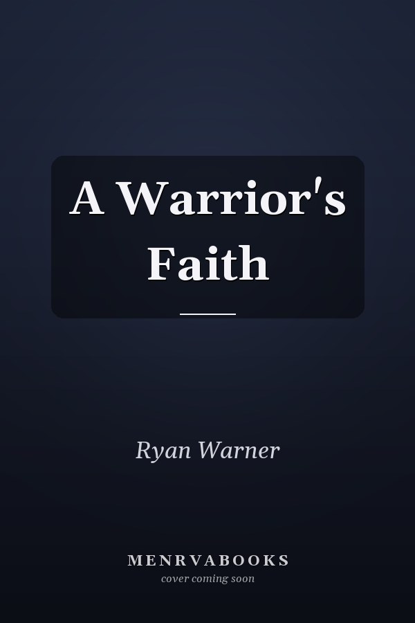 A Warrior's Faith