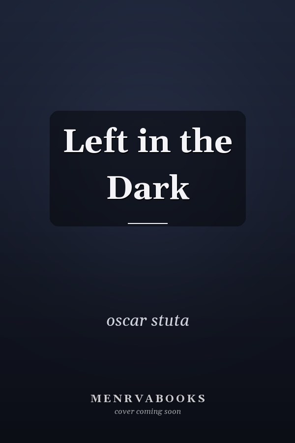 Left in the Dark