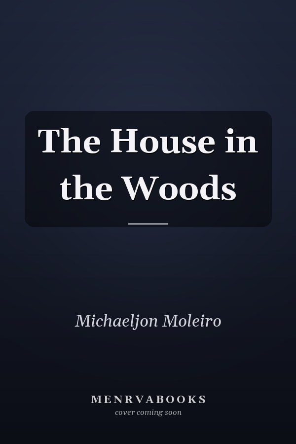 The House in the Woods