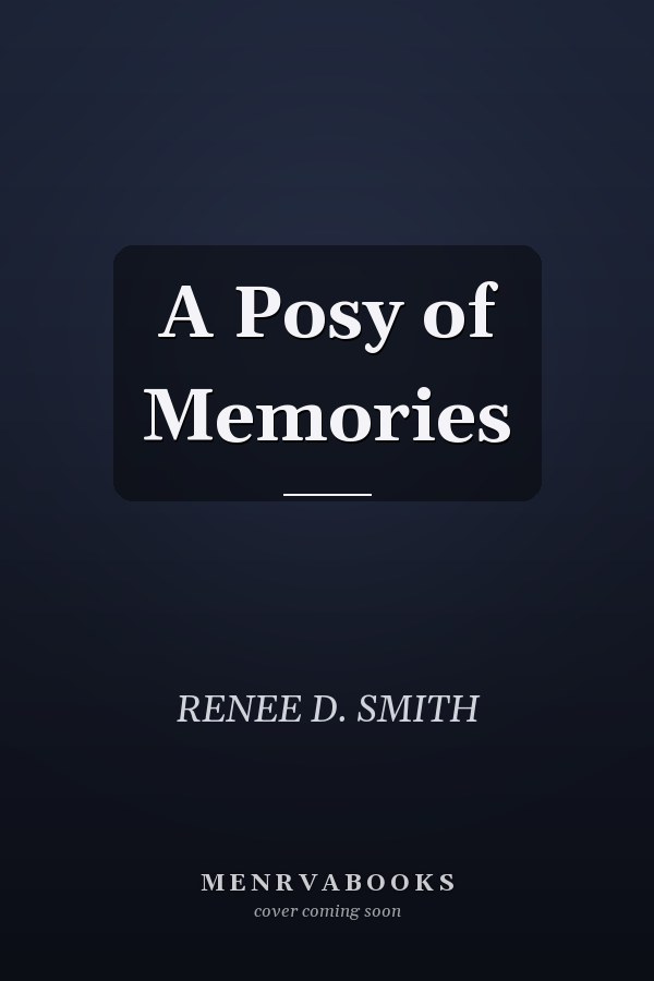 A Posy of Memories