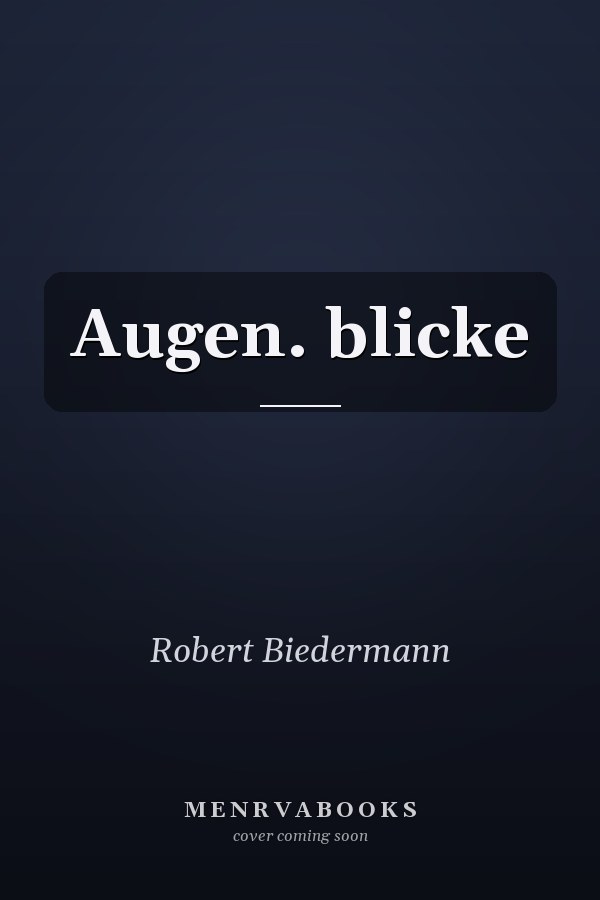 Augen. blicke