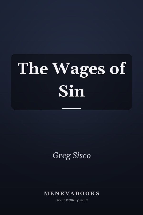 The Wages of Sin