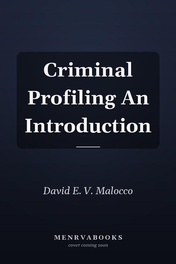 Criminal Profiling An Introduction