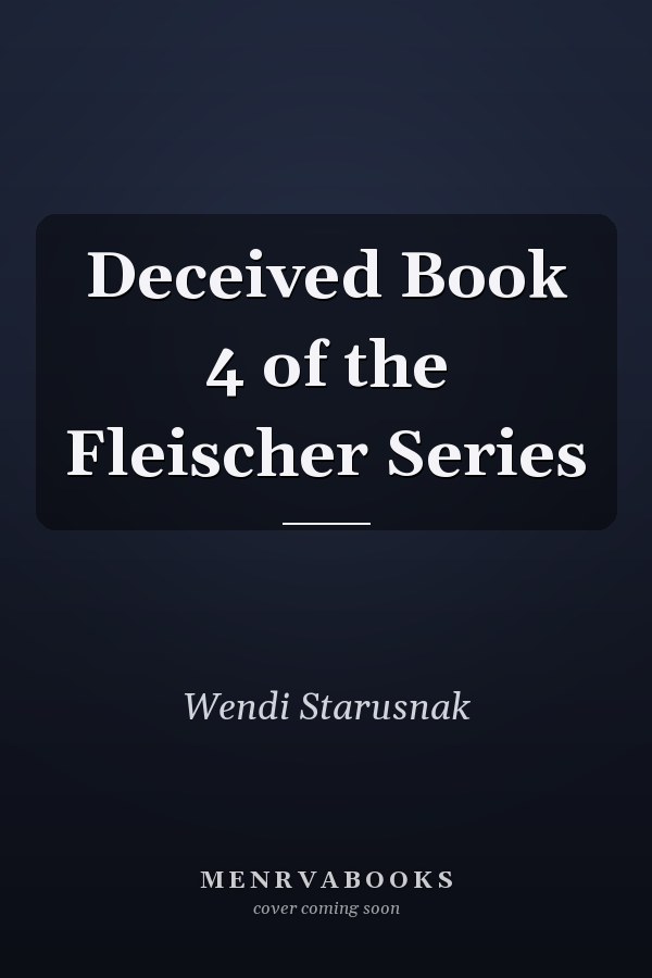 Deceived Book 4 of the Fleischer Series