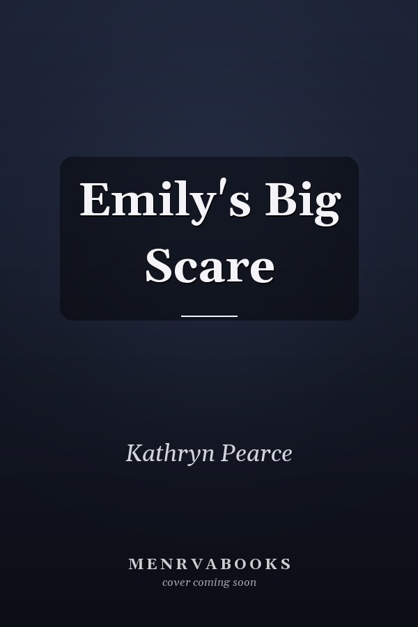 Emily's Big Scare