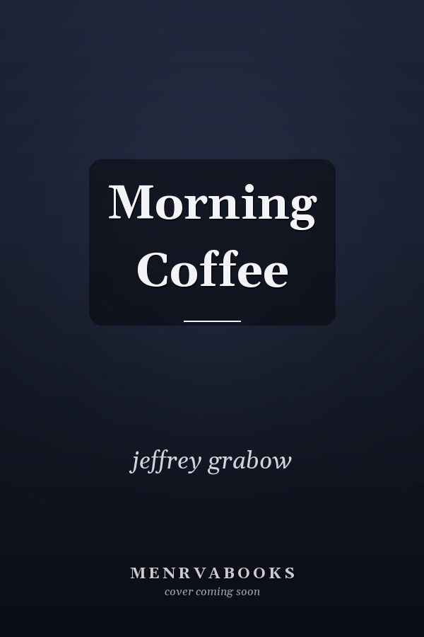 Morning Coffee