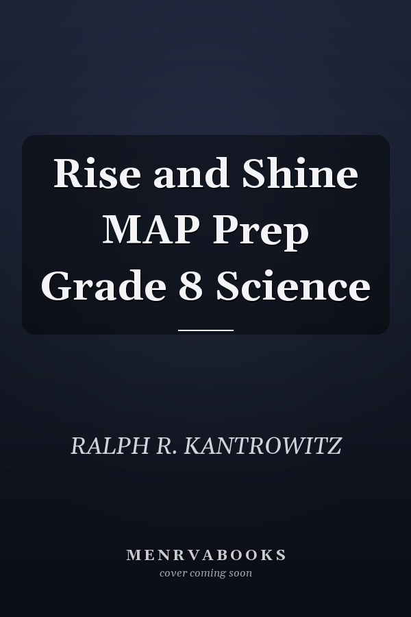 Rise and Shine MAP Prep Grade 8 Science