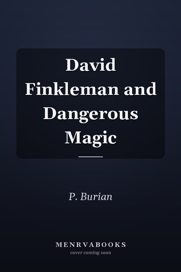 David Finkleman and Dangerous Magic