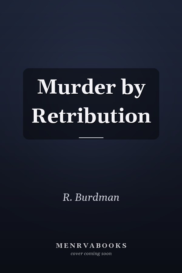 Murder by Retribution
