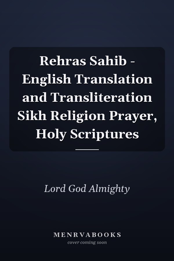 Rehras Sahib - English Translation and Transliteration Sikh Religion Prayer, Holy Scriptures