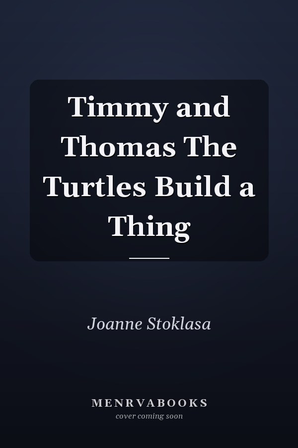 Timmy and Thomas The Turtles Build a Thing