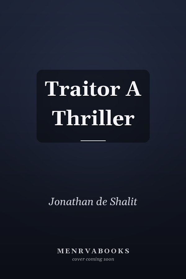 Traitor A Thriller