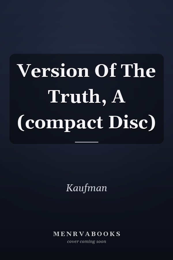 Version Of The Truth, A (compact Disc)