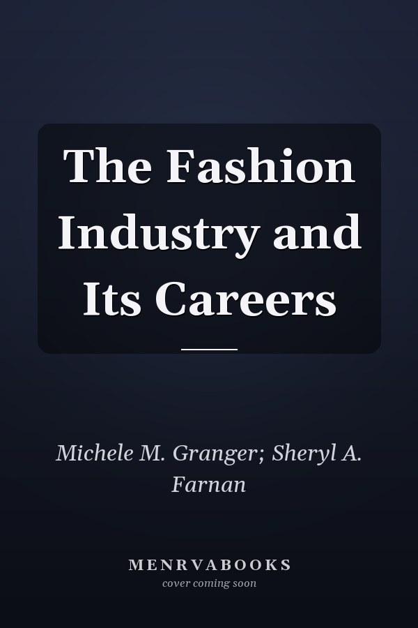 The Fashion Industry and Its Careers