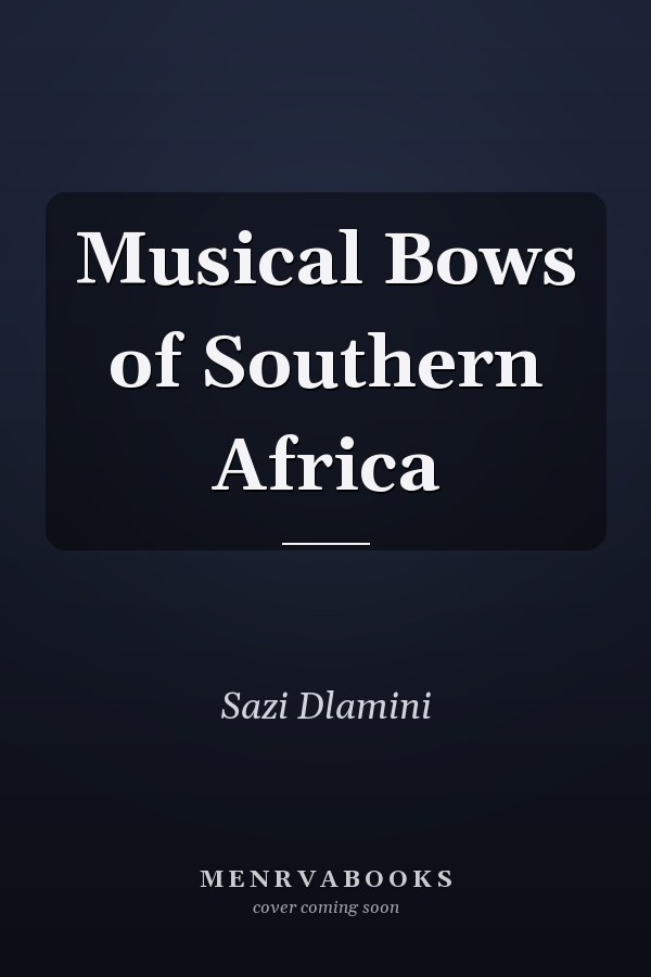 Musical Bows of Southern Africa