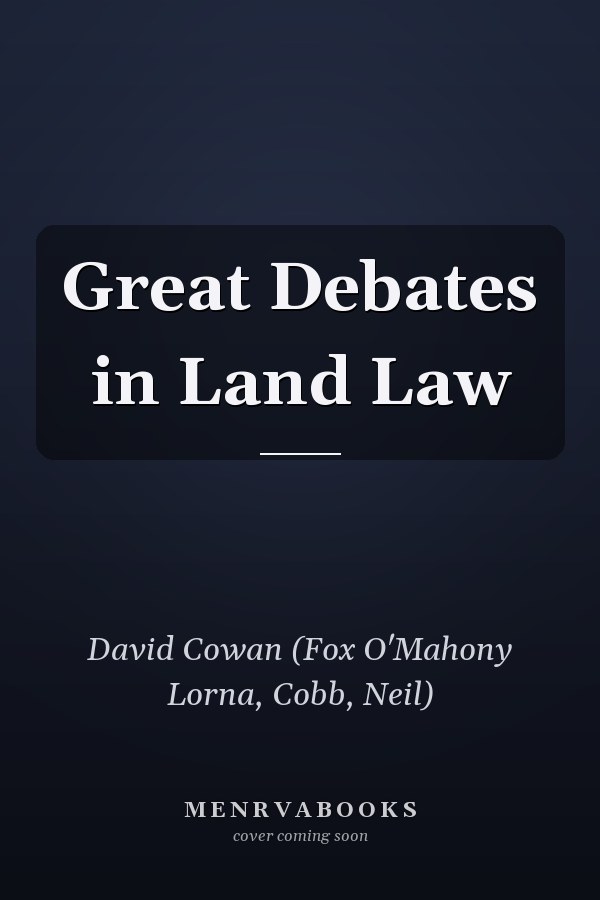 Great Debates in Land Law