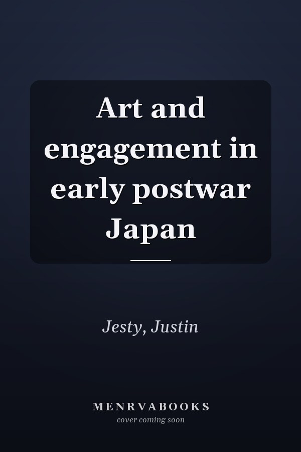 Art and engagement in early postwar Japan