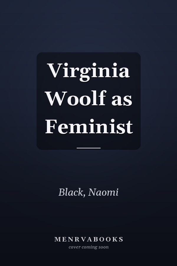 Virginia Woolf as Feminist