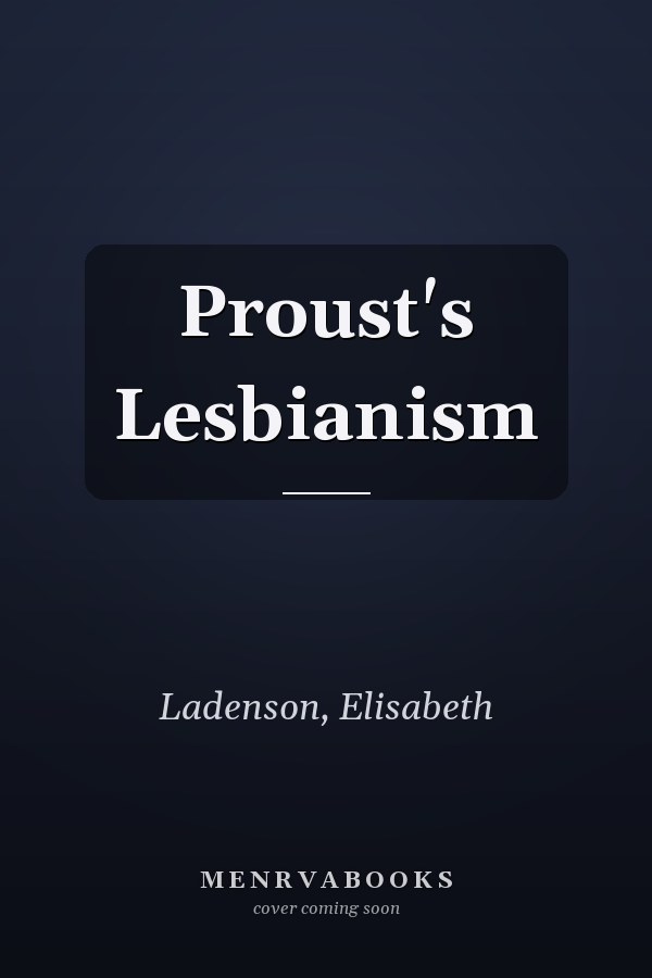 Proust's Lesbianism