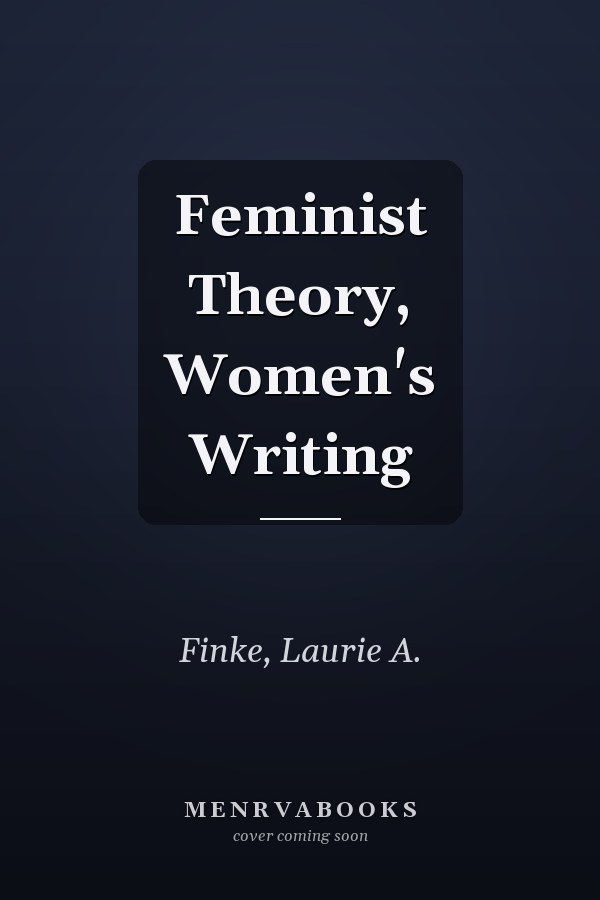 Feminist Theory, Women's Writing