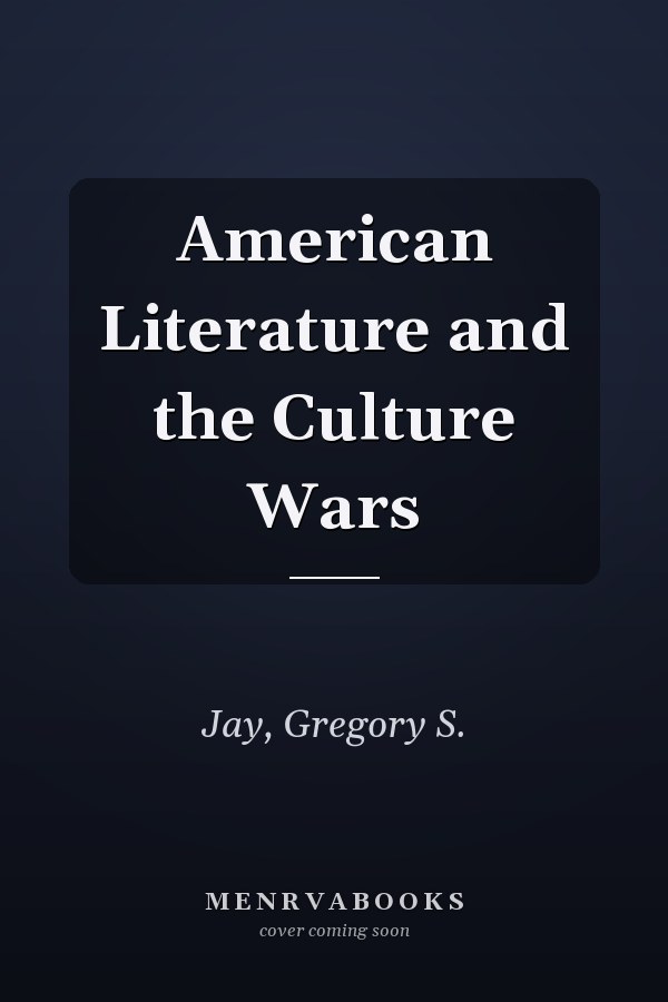 American Literature and the Culture Wars