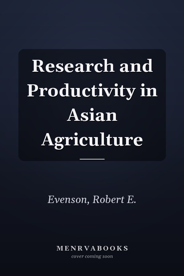 Research and Productivity in Asian Agriculture