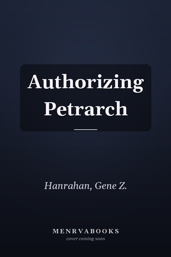 Authorizing Petrarch