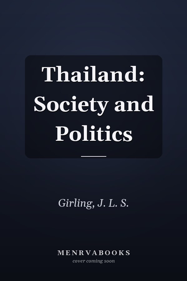 Thailand: Society and Politics
