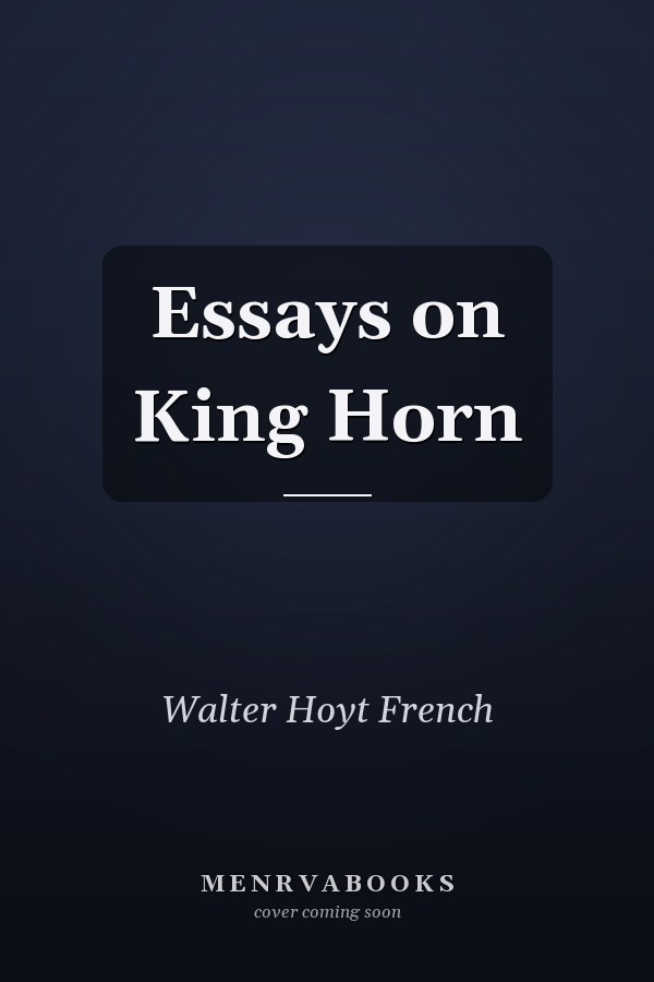 Essays on King Horn