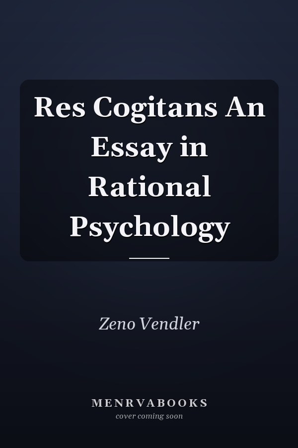 Res Cogitans An Essay in Rational Psychology
